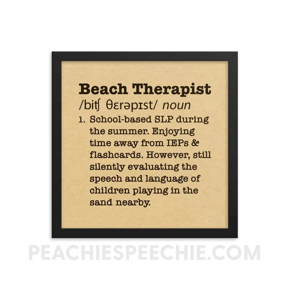 Beach Therapist Definition Framed Poster - 14×14 - Posters peachiespeechie.com