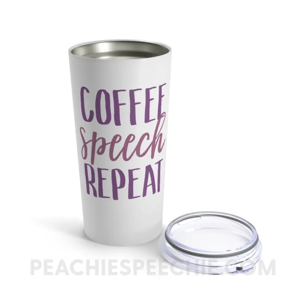 Coffee Speech Repeat Tumbler - Mugs peachiespeechie.com