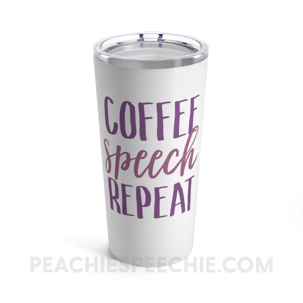 Coffee Speech Repeat Tumbler - Mugs peachiespeechie.com