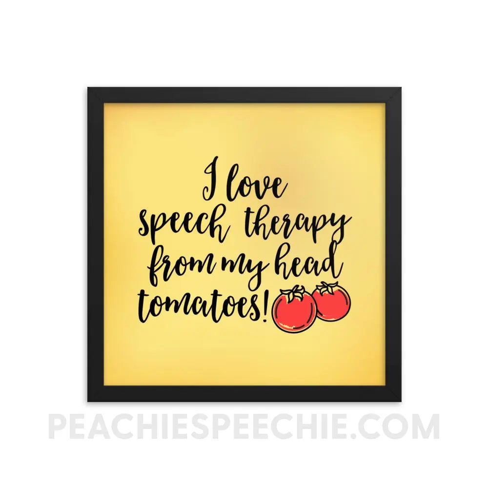 Speech Tomatoes Framed Poster - 14×14 - Posters peachiespeechie.com