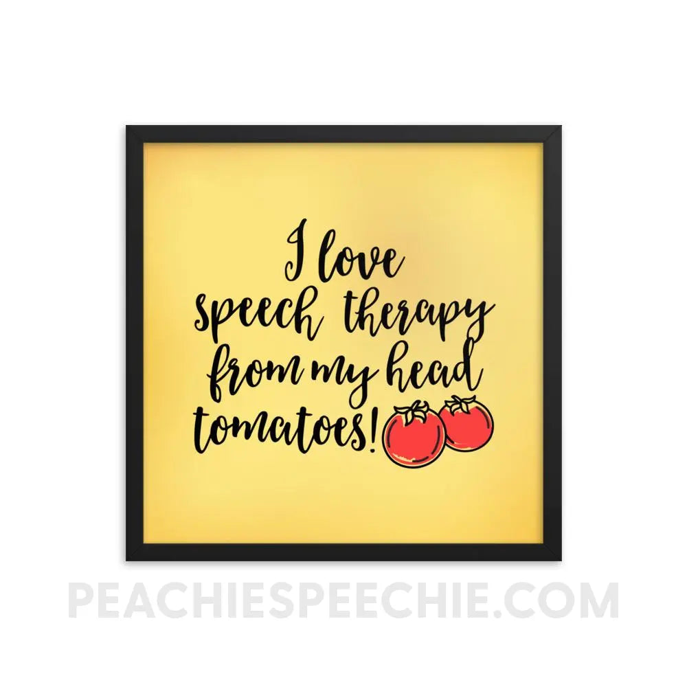 Speech Tomatoes Framed Poster - 18×18 - Posters peachiespeechie.com