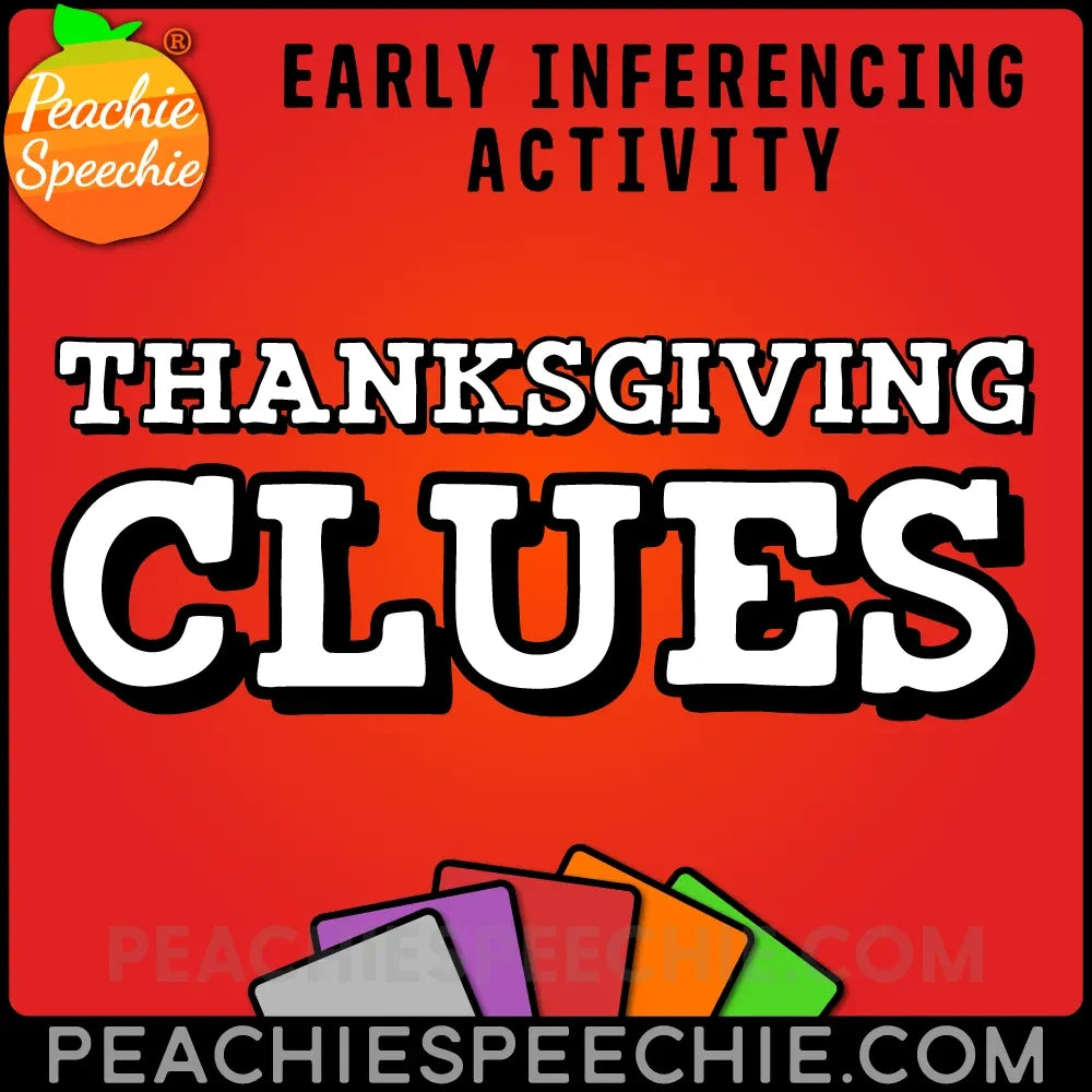 Thanksgiving Clues: Early Inferencing Activity - Materials peachiespeechie.com