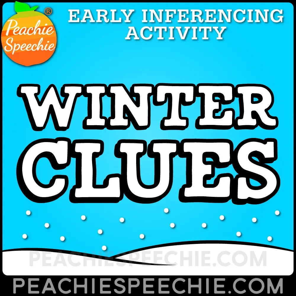Winter Clues: Early Inferencing Activity - Materials peachiespeechie.com